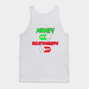 On Switch Money Over Relationships Tank Top